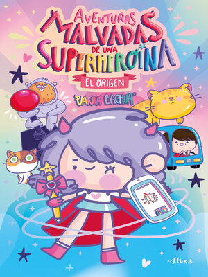 cover image of Aventuras malvadas de una superheroína